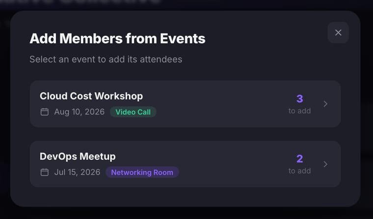 The Add Members from Events dialog listing two past events — a Video Call with 3 attendees to add and a Networking Room with 2 attendees to add