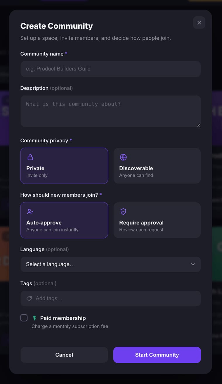 The Create Community dialog showing fields for Community name, Description, Community privacy options (Private and Discoverable), membership join options (Auto-approve and Require approval), Language dropdown, Tags input, a Paid membership checkbox, and Cancel and Start Community buttons