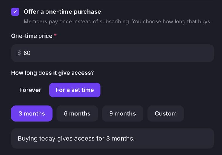 One-time purchase enabled at $80 with For a set time selected, showing duration options for 3 months, 6 months, 9 months, and Custom