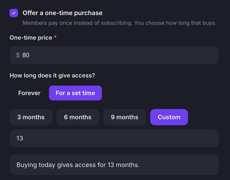 One-time purchase with Custom duration selected and set to 13 months, showing a message that buying today gives access for 13 months