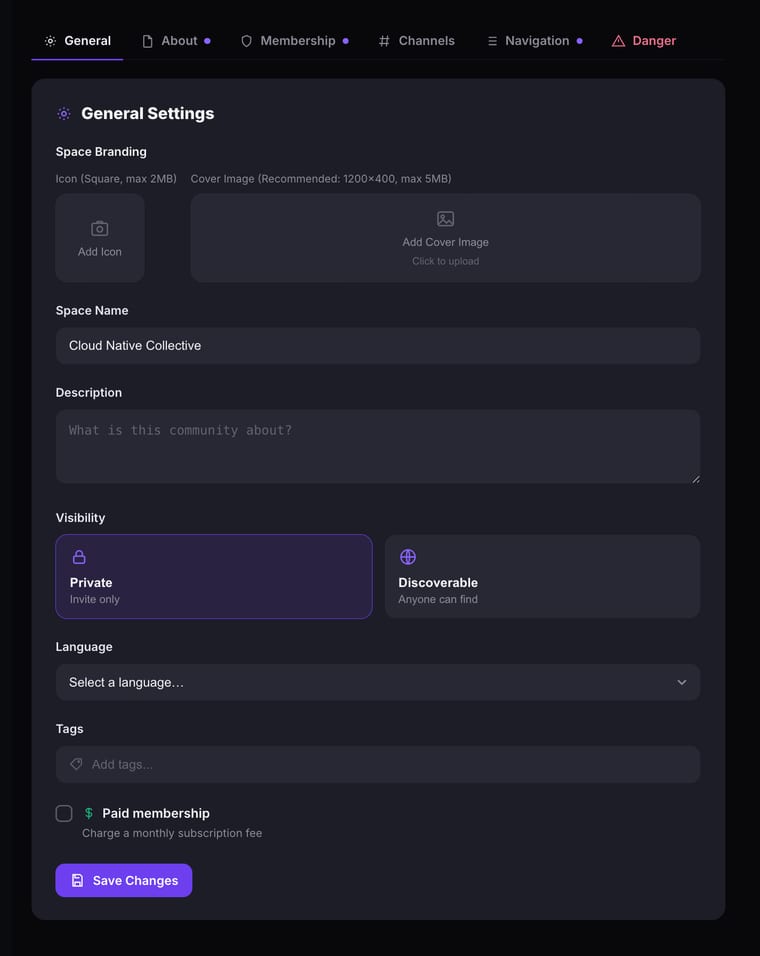 The community Settings page with the General tab selected, showing General Settings with Space Branding (icon and cover image uploads), Space Name, Description, Visibility options (Private and Discoverable), Language dropdown, Tags input, Paid membership checkbox, and a Save Changes button, with settings tabs for General, About, Membership, Channels, Navigation, and Danger across the top