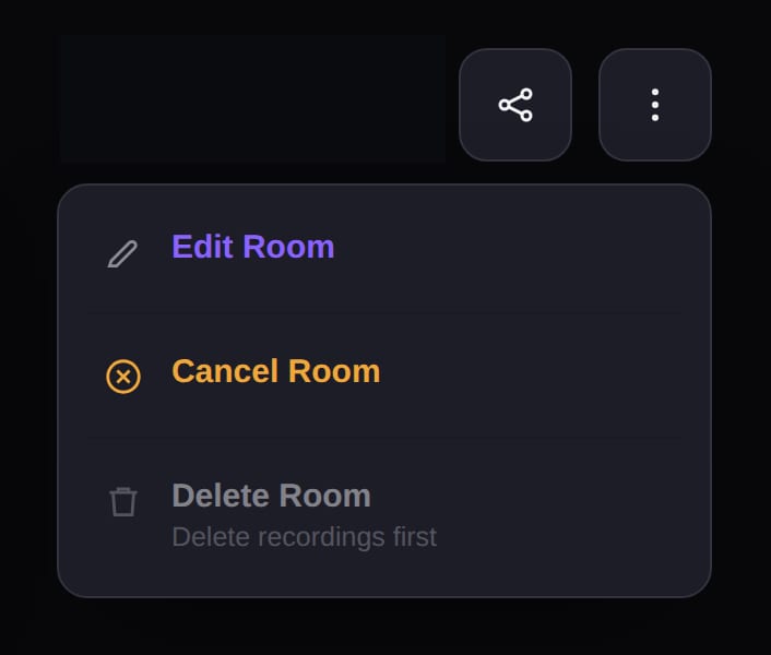 The three-dot menu showing Edit Room and Cancel Room available, and Delete Room disabled with Delete recordings first message
