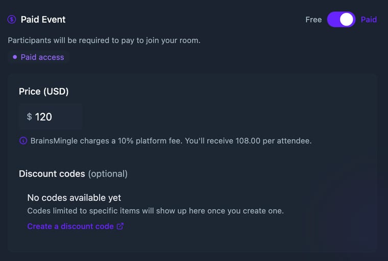 Paid Event toggled to Paid showing a Price field set to $120, a note that BrainsMingle charges a 10% platform fee with a net payout of $108 per attendee, and a Discount codes section in its empty state with a link to create a discount code