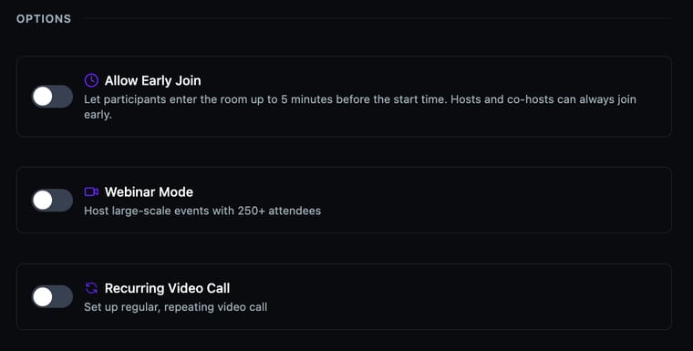 The Options section showing three toggle cards for Allow Early Join, Webinar Mode, and Recurring Video Call, all in the off position