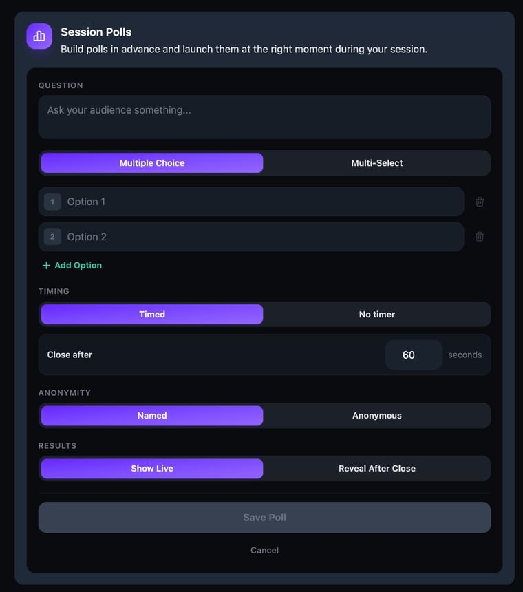 The poll builder showing a Question field, Multiple Choice and Multi-Select toggle, two option fields with an Add Option link, Timing set to Timed with a 60-second close after value, Anonymity set to Named, Results set to Show Live, and Save Poll and Cancel buttons