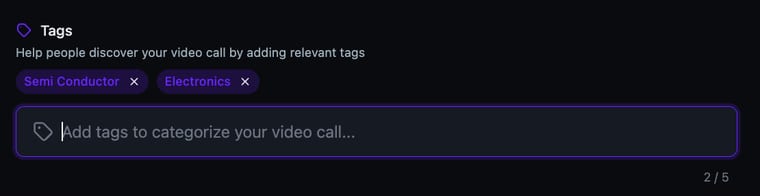Two tags added to the video call showing the 2 of 5 tag limit indicator